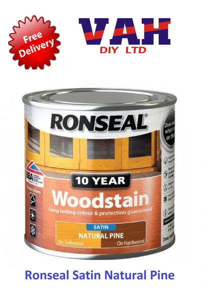 Ronseal 10 Year Woodstain Satin Finish All Colours 250ml ,750ml, 2.5ltr Exterior