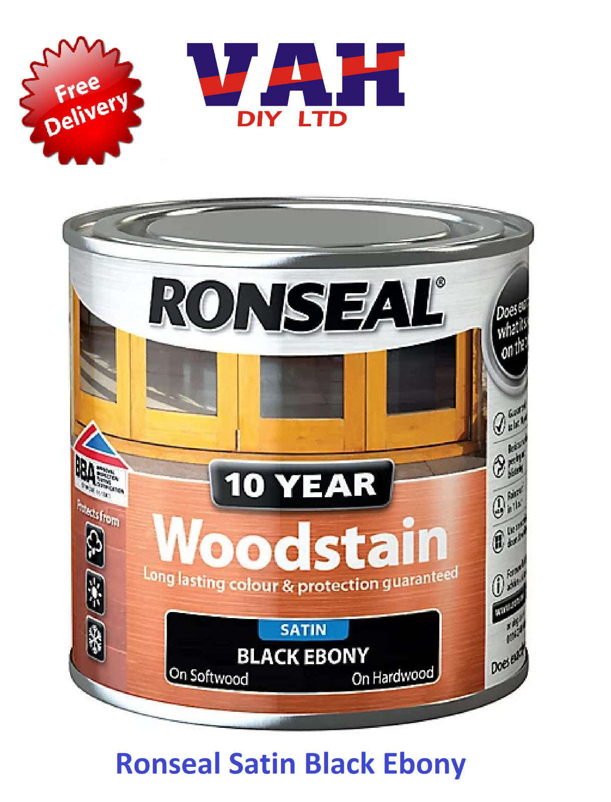 Ronseal 10 Year Woodstain Satin Finish All Colours 250ml ,750ml, 2.5ltr Exterior