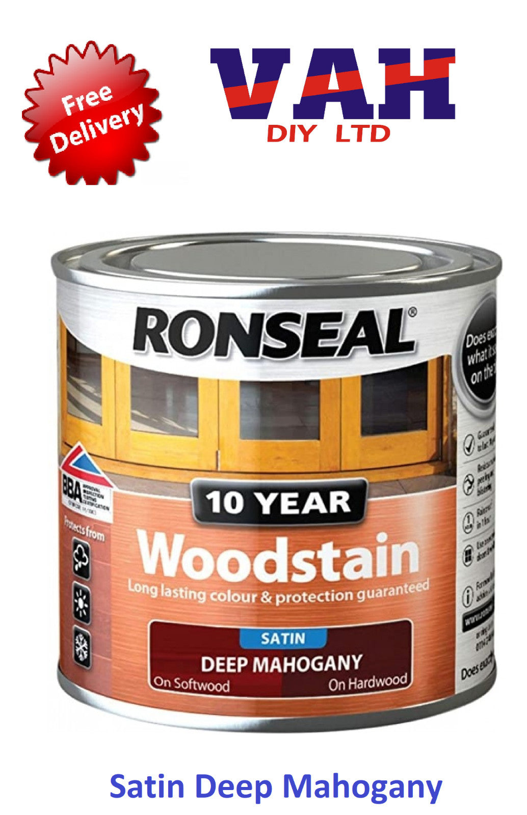Ronseal 10 Year Woodstain Satin Finish All Colours 250ml ,750ml, 2.5ltr Exterior
