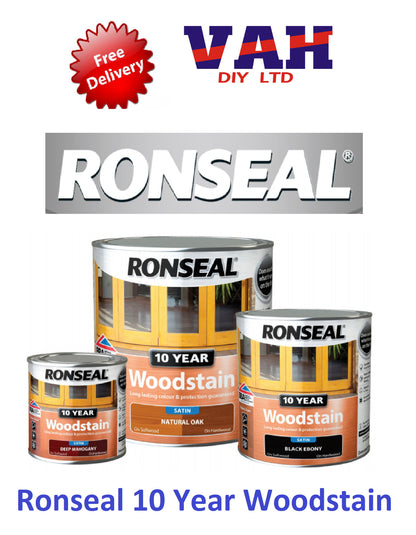 Ronseal 10 Year Woodstain Satin Finish All Colours 250ml ,750ml, 2.5ltr Exterior